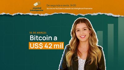 Começa o IRPF 2022, Bitcoin a U$ 42 mil, Bolsas europeias sobem e petróleo cai | Manhã Inteligente